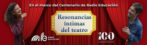 Resonancias íntimas del teatro